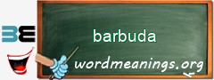 WordMeaning blackboard for barbuda